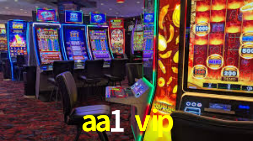 aa1 vip
